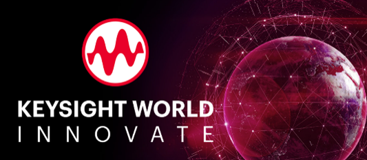 Keysight World 全球創(chuàng)新云峰會(huì)11yue 29日到12月2日舉行