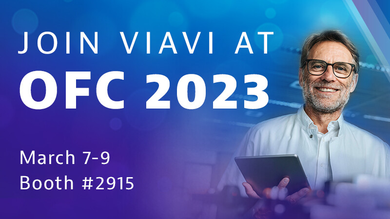 VIAVI聯合旭創(chuàng)科技OFC 2023演示相干收發(fā)器新性能